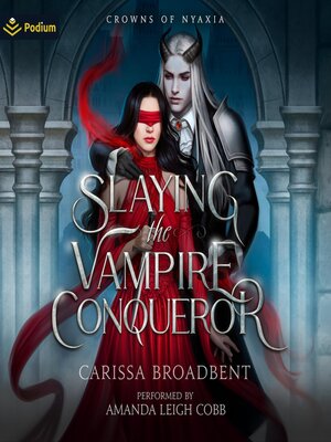 cover image of Slaying the Vampire Conqueror